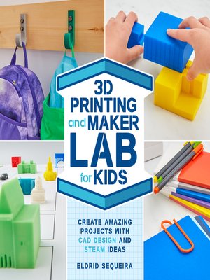 cover image of 3D Printing and Maker Lab for Kids